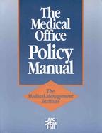 The Medical Office Policy Manual cover