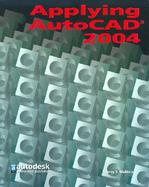 Applying AutoCAD 2004, Student Edition cover