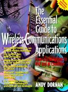 Essential Guide to Wireless Communications Applications, The: From Cellular Systems to WAP and M-Commerce cover