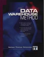 The Data Warehouse Method: Integrated Data Warehouse Support Environments with CDROM cover