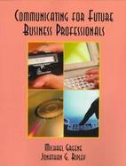 Communicating for Future Business Professionals cover