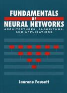 Fundamentals of Neural Networks Architectures, Algorithms, and Applications cover