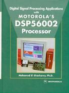 Digital Signal Processing Applications With Motorola's Dsp56002 Processor cover