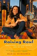 Raising Raul: Adventures Raising Myself and My Son cover