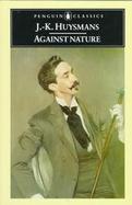 Against Nature: A New Translation of a Rebours' cover