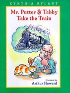 Mr. Putter & Tabby Take the Train cover