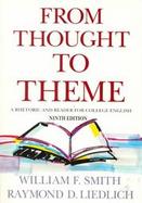 From Thought to Theme A Rhetoric and Reader for College English cover