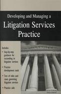 Developing and Managing a Litigation Services Practice cover