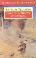 Harry Heathcote of Gangoil: A Tale of Australian Bushlife cover