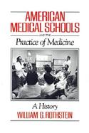 American Medical Schools and the Practice of Medicine A History cover