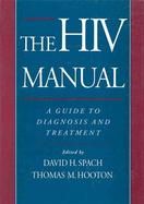 The HIV Manual A Guide to Diagnosis and Treatment cover