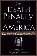The Death Penalty in America Current Controversies cover