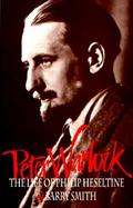 Peter Warlock: The Life of Philip Heseltine cover