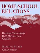 Home-School Relations Working Successfully With Parents and Families cover