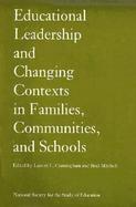 Educational Leadership and Changing Contexts of Families, Communities, and Schools Eighty-Ninth Yearbook of the National Society for the Study of E cover