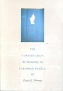 The Construction of Memory in Interwar France cover
