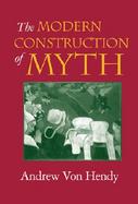 The Modern Construction of Myth cover