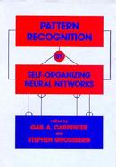 Pattern Recognition by Self-Organizing Neural Networks cover