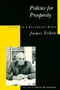 Policies for Prosperity Essays in a Keynesian Mode cover