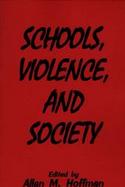 Schools, Violence, and Society cover