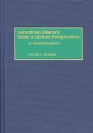 American History from a Global Perspective: An Interpretation cover