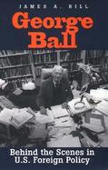 George Ball Scenes in U.S. Foreign Policy cover