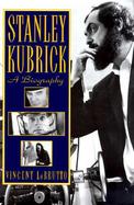 Stanley Kubrick A Biography cover