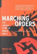Marching Orders: The Untold Story of World War II cover