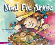 Mud Pie Annie: God's Recipe for Doing Your Best cover