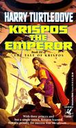 Krispos the Emperor: Book 3 in the Tale of Krispos cover