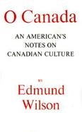 O Canada An American's Notes on Canadian Culture cover
