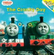 The Cranky Day And Other Thomas the Tank Engine Stories cover