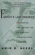 Fermat's Last Theorem Unlocking the Secret of an Ancient Mathematical Problem cover
