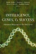 Intelligence and Success Is It All in the Genes?  Scientists Respond to the Bell Curve cover
