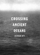 Crossing Ancient Oceans How Prehistoric Explorers Visited the Americas cover