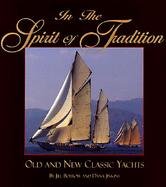 In the Spirit of Tradition Old and New Classic Yachts cover