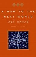 A Map to the Next World Poems and Tales cover