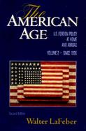 The American Age United States Foreign Policy at Home and Abroad Since 1750 (volume2) cover