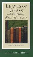 Leaves of Grass and Other Writings Authoritative Texts, Other Poetry and Prose, Criticism cover