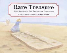 Rare Treasure Mary Anning and Her Remarkable Discoveries cover