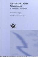 Sustainable Ocean Governance A Geographical Perspective cover