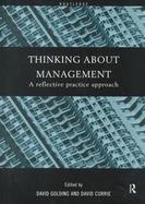 Thinking About Management A Reflective Practice Approach cover