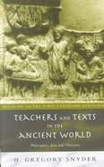 Teachers and Texts in the Ancient World Philosophers, Jews, and Christians cover