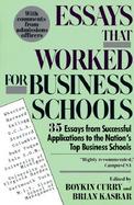 Essays That Worked for Business School: 35 Essays from Successful Applications to the Nation's Top Business Schools cover