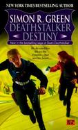 Deathstalker Destiny Being the Fifth and Last Part of the Life and Times of Owen Deathstalker cover