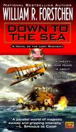 Down to the Sea, Book 1: A Novel of the Lost Regiment cover