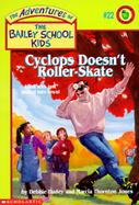 Cyclops Doesn't Roller Skate cover