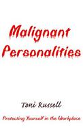 Malignant Personalities Protecting Yourself in the Workplace cover