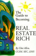 The Guide to Becoming Real Estate Rich cover