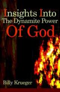 Insights into the Dynamite Power of God cover